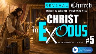 GKIN REVIVAL KUPANG ONLINE SERVICE | CHRIST IN EXODUS (PART 5) | Ps. Esra Soru