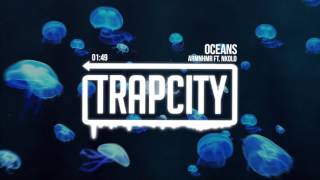 Video thumbnail of "ARMNHMR ft. NKOLO - Oceans"