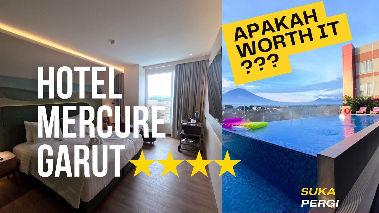 Hotel Mercure Garut Bintang 4 Apakah Worth It ?
