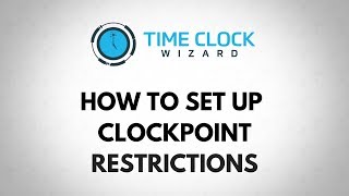 How To Set Up Clockpoint Restrictions with Time Clock Wizard screenshot 5