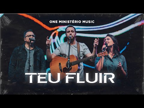 Teu Fluir | One Ministério Music