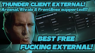 Thunder Client External V2 Best Free Roblox External Arsenal, Rivals, Frontlines Supported More