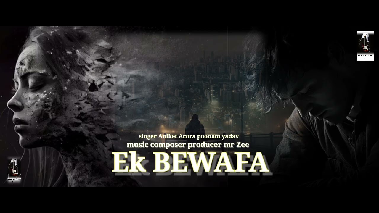 EK BEWAFA (official audio). singer .Ankit Arora Poonam Yadav