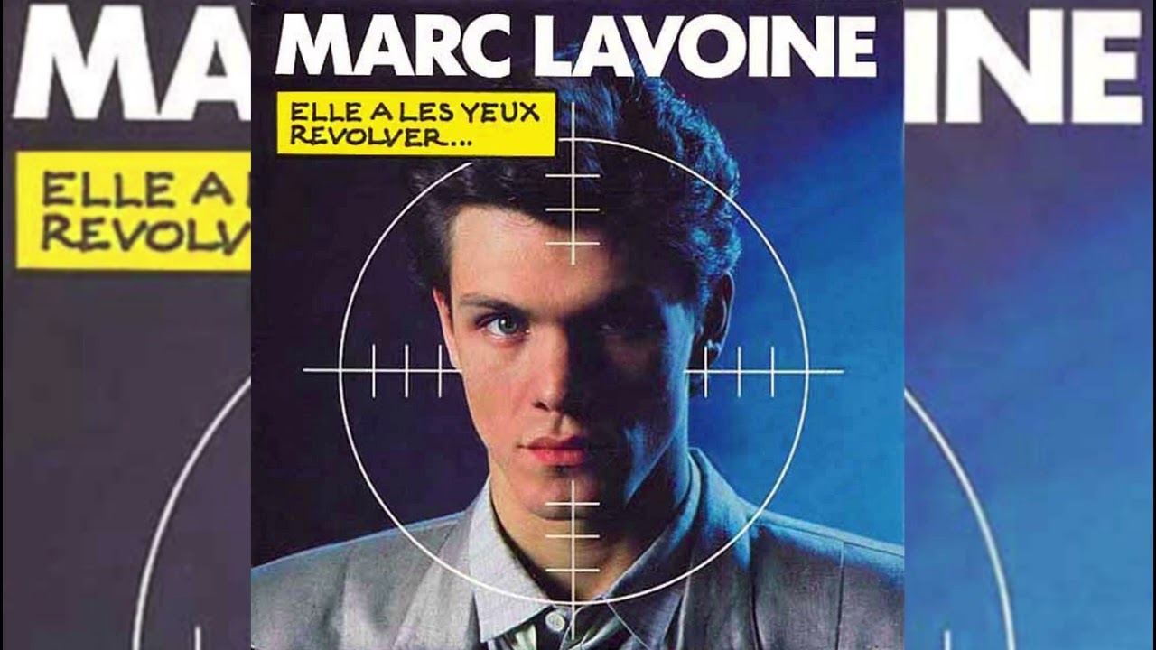 MARC LAVOINE - Elle a les yeux revolver ... (maxi)