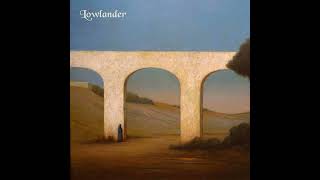 Lowlander - The Vacant Kingdom