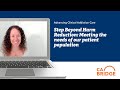 Step Beyond Harm Reduction to Prevention: Meeting the needs of our patient population.