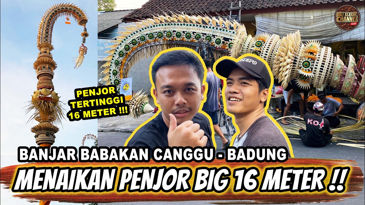MENAIKAN PENJOR BIGSIZE 16 METER Babakan Canggu !!!