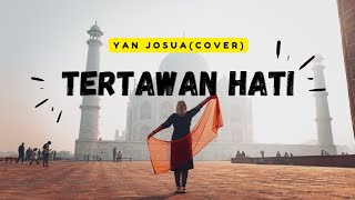 Tertawan Hati (Lirik) -Cover- Yan Josua