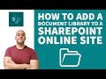 How To Add a Document Library To a SharePoint Online Site