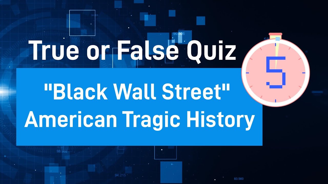 African Americans Tragic History: Black Wall Street - Quiz