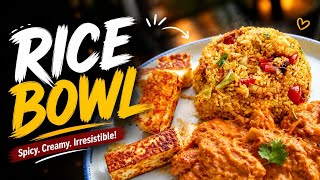 This Rice Bowl is dangerously tasty 😍🔥Spicy + Creamy + Protein packed = Perfect meal!