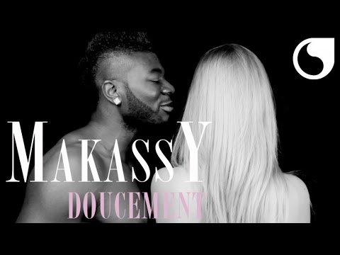 Makassy   Doucement OFFICIAL VIDEO