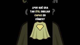 Por qué era tan útil dibujar capas en cómics? #shorts