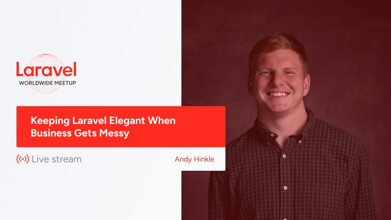 Video thumbnail for Laravel Worldwide Meetup - Keeping Laravel Elegant When Business Gets Messy