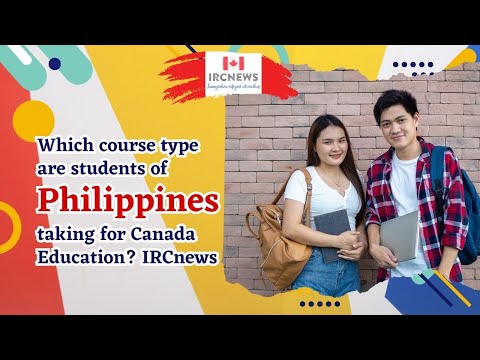 Which course type are students of Philippines taking for Canada Education? IRCnews