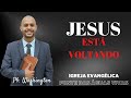 Pb. Washington - Jesus está voltando.