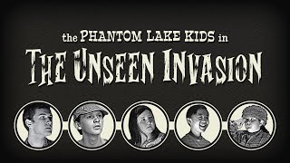 "The Phantom Lake Kids in The Unseen Invasion" official trailer