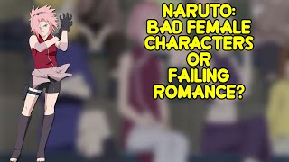 Naruto: Bad Female Characters or Failing Romance?