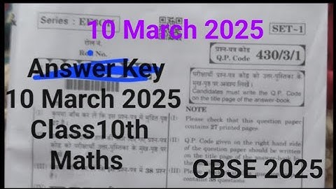 Mathematics , Paper Code - 430/3/1, Set 1, Detailed Answer Key, Class10th, CBSE2025, 10 March 2025