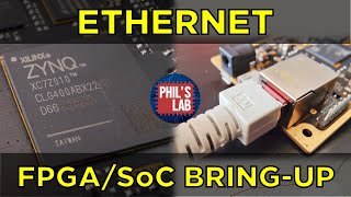 Gigabit Ethernet   FPGA/SoC Bring-Up (Zynq Part 4) - Phil's Lab #99