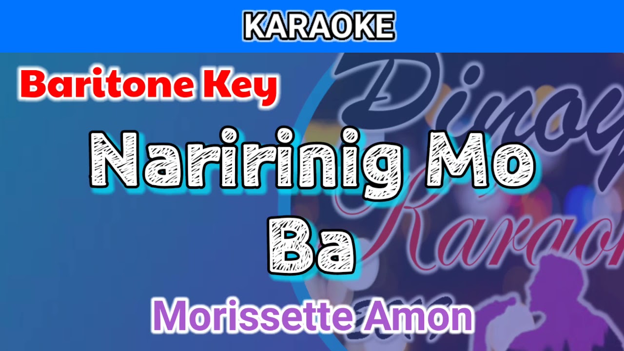 Naririnig Mo Ba by Morissette Amon (Karaoke : Baritone Key)