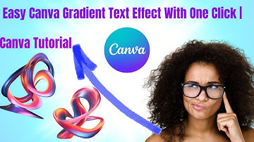 Canva Hack | Easy Canva Gradient Text Effect With One Click | Canva Tutorial