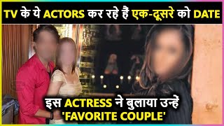 These Popular TV Shows Co- Actors Are Dating Each Other | Confirms A Senior Actress