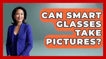 Can Smart Glasses Take Pictures? - The Hardware Hub