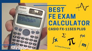 Best FE Exam Calculator? Casio fx115es plus Explained