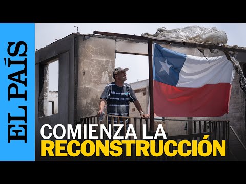 CHILE | Damnificados de los incendios comienzan la reconstrucción de sus casas | EL PAÍS