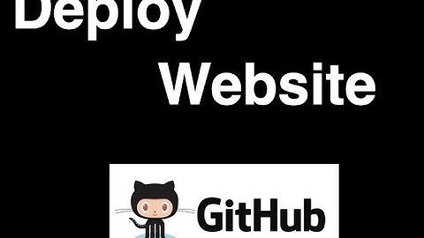 How to deploy your static website using github pages
