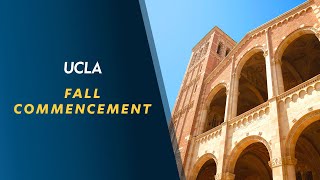 UCLA Commencement - November 20, 2021 (Saturday) - 2:00 pm (afternoon) - Class of 2021