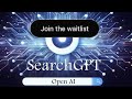 Join SearchGPT Waitlist NOW for Early Access to OpenAI's Search Engine