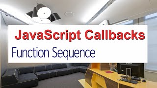 JavaScript Call backs | Function Sequence