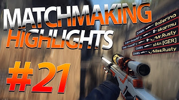 CS:GO MatchMaking Highlights #21 | by DAWN