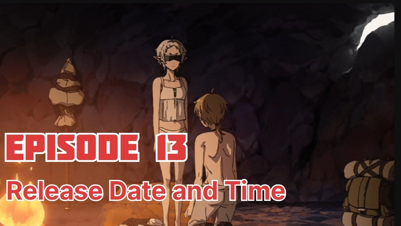 Mushoku Tensei Season 2 Episode 13 Release Date And Time