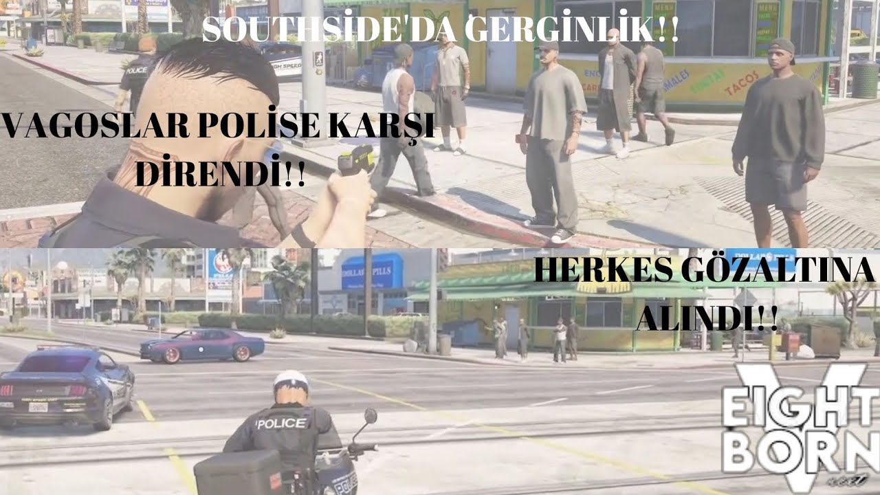 -EightbornV-SOUTHSİDE TARAFINDA SİNİRLER GERGİN!! VAGOSLAR POLİSE KARŞI DİRENDİ!! BODYCAM KAYITLARI!