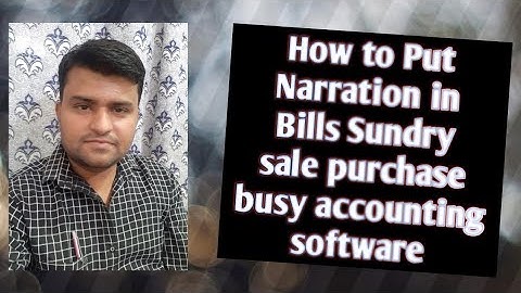 How To Put Bill Sundry Narration in Sale Purchase In Busy Accounting Software