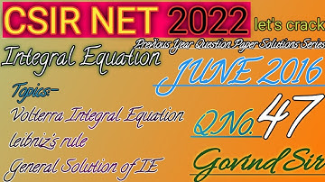 #18 Csir Net 2022,Integral Equation PYsQ Series, June 2016