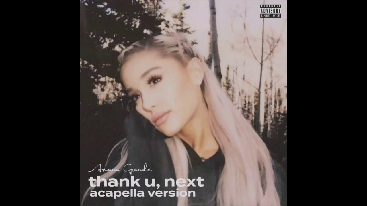 Ariana Grande - thank u, next (Studio Acapella)