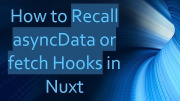 How to Recall asyncData or fetch Hooks in Nuxt