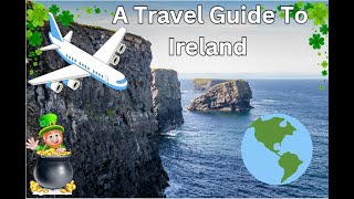 "Embrace the Emerald Isle: Your Ultimate Travel Guide to Ireland"