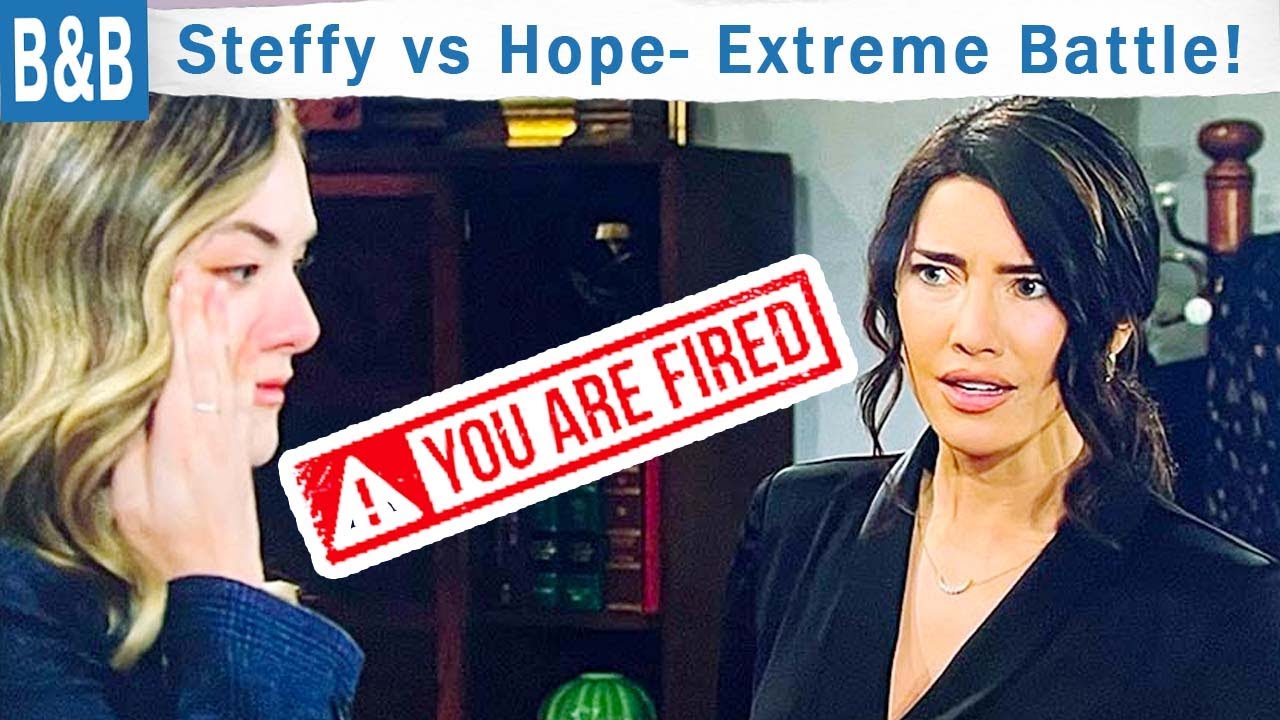Steffy Takes Revenge and Fires Hope from FC- Hope in Danger- The Bold