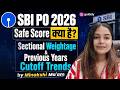 SBI PO 2026 Expected Safe Score 🔥 Sectional Weightage & Previous Year Cutoff by Minakshi Ma'am