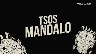 Mandalo - Tsos [Villahangar]
