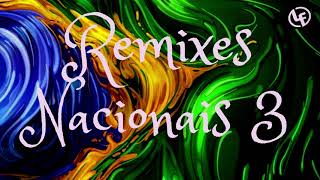 Remixes Nacionais Vol.3 - by DjLeandroFreire