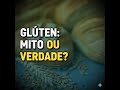 Dieta sem glúten vale a pena? Quem realmente se beneficia