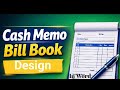 Cash Memo / Bill Book कैसे बनाएं | Step by Step हिंदी में | Complete Practical Demo
