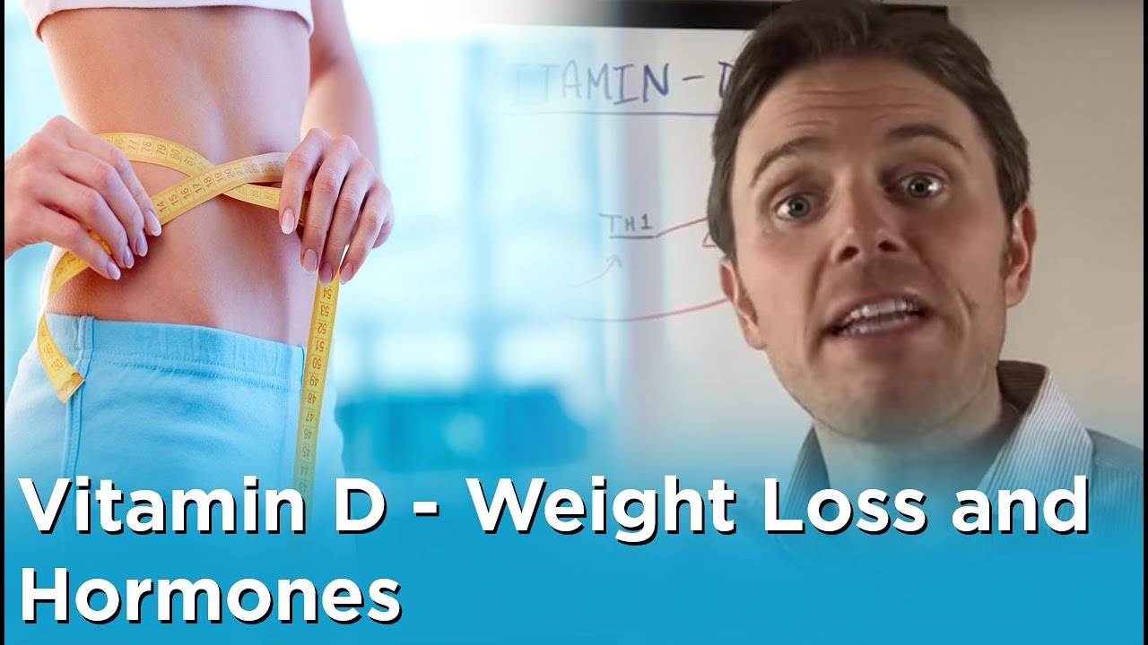 Vitamin D Weight Loss And Hormones Youtube