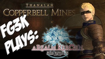 Final Fantasy XIV: A Realm Reborn : Copperbell Mines Dungeon Gameplay & Commentary